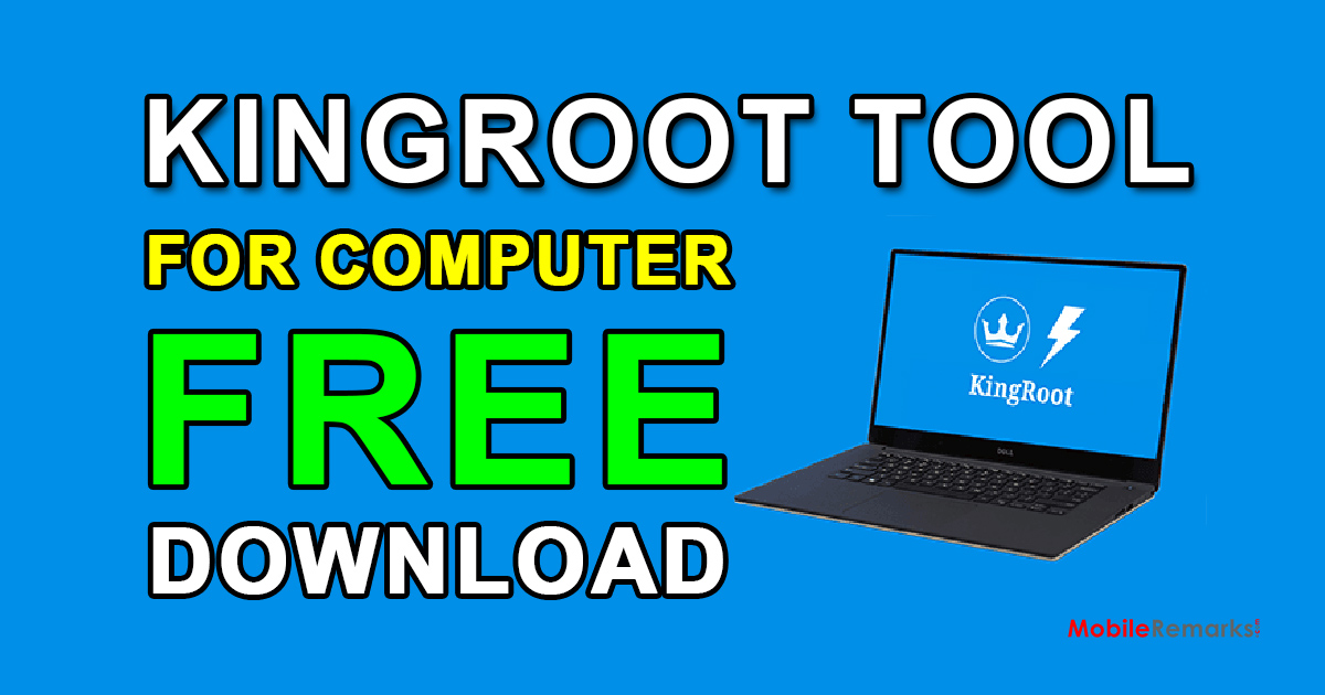 Download KingRoot Tool Latest Version For Windows PC