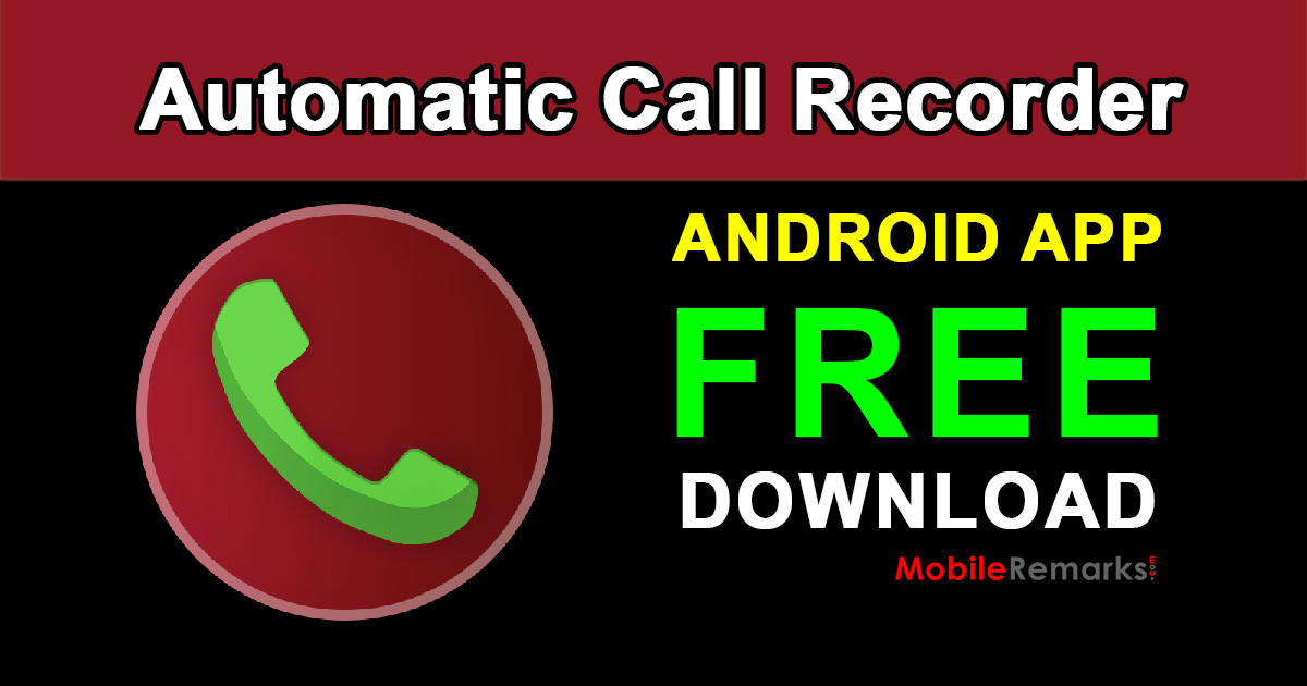 Download Automatic Call Recorder App
