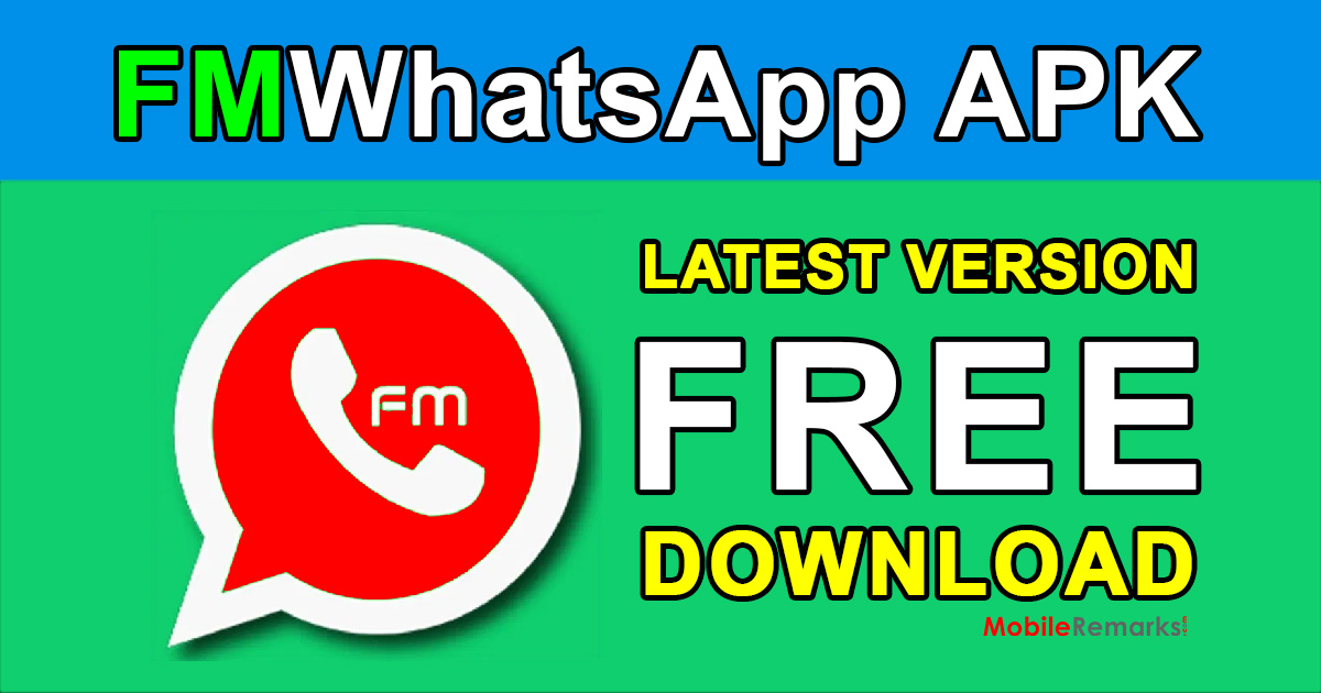 FMWhatsApp APK Latest Version Free Download
