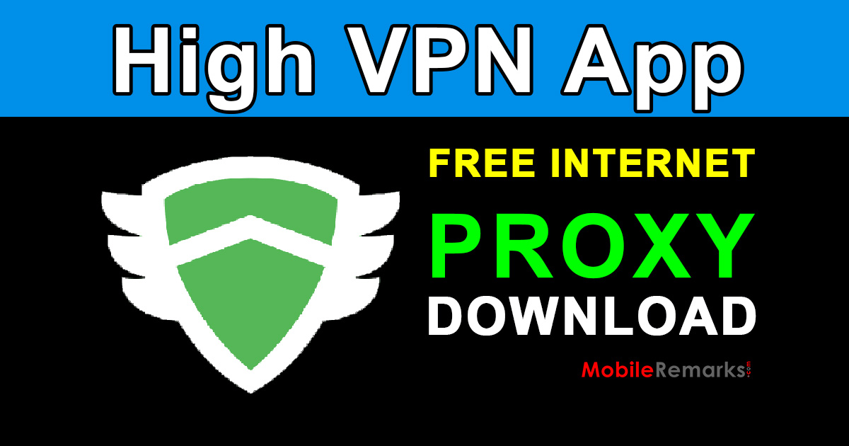 HighVPN Free Internet App Download