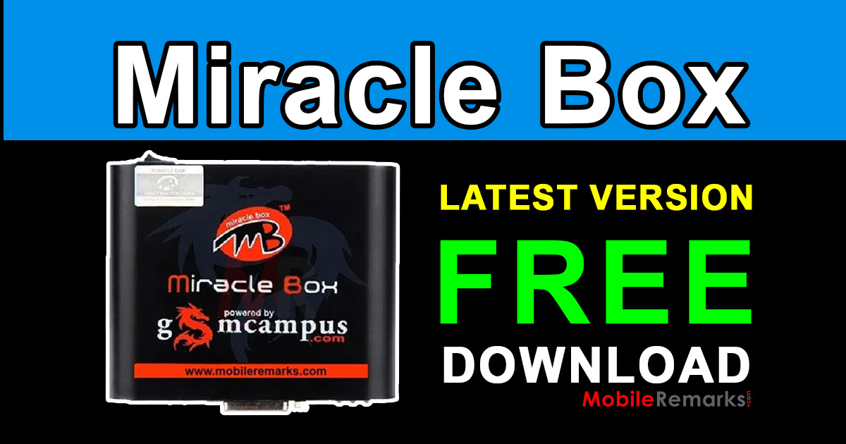 Miracle Box Latest Version Free Download