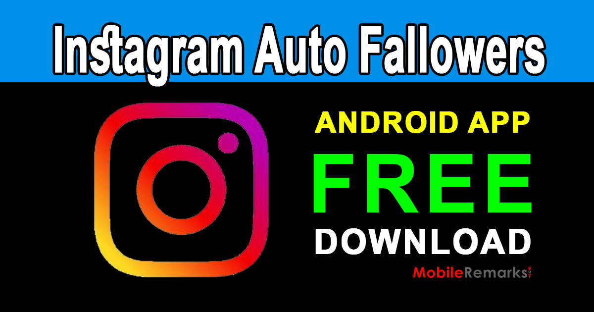 Get Free Auto Likes & Fallowers For Instagram App