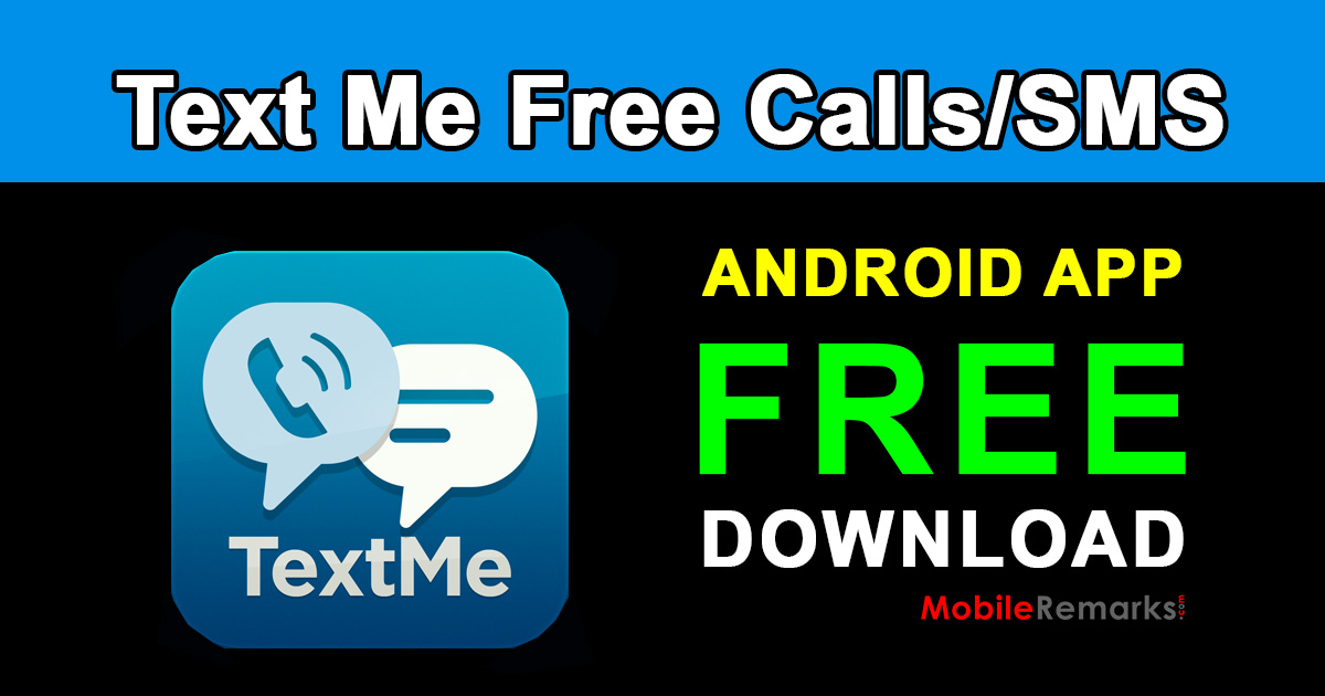 Text Me free calls sms app