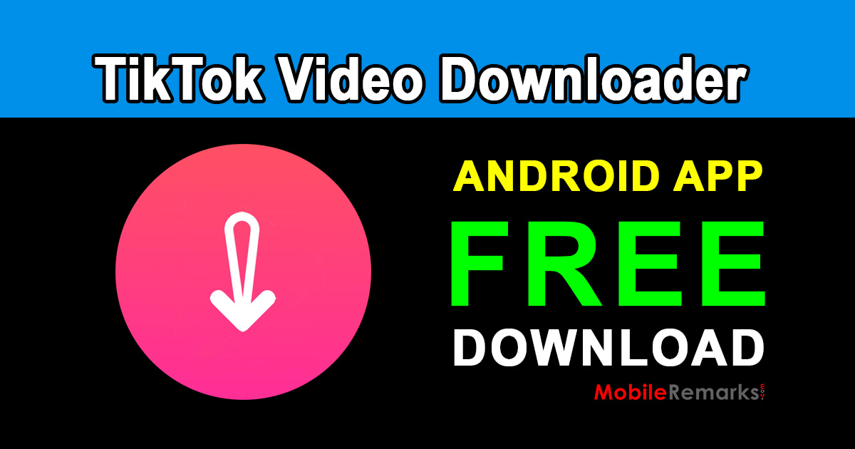 tiktok video downloder app free download