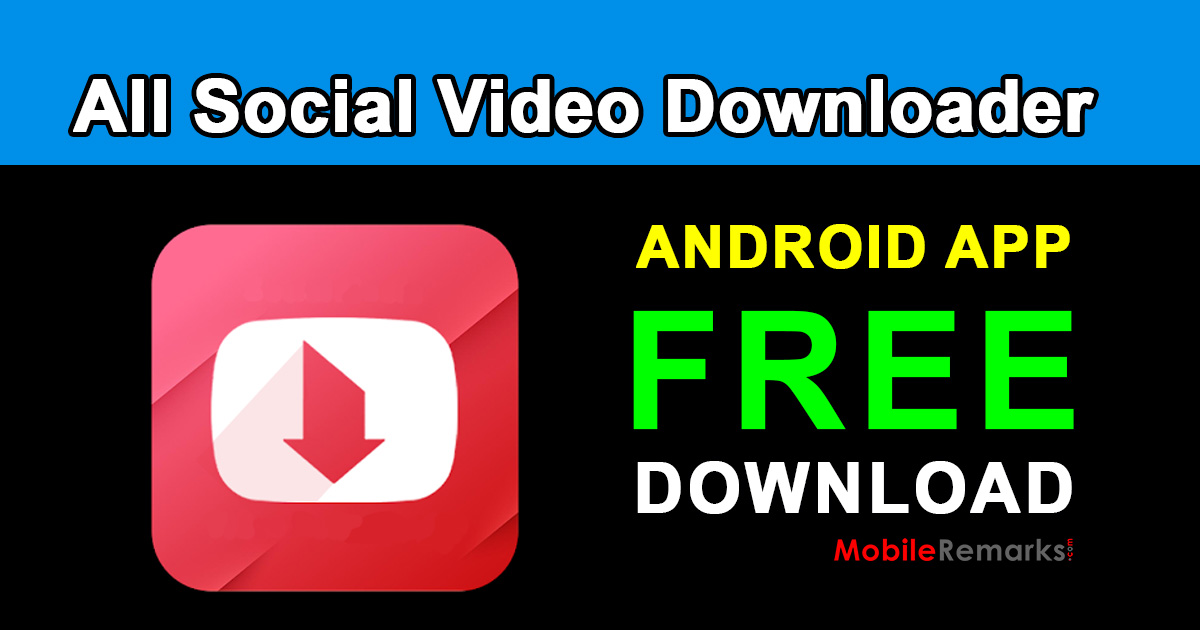 All Social Video Downloader apk free download