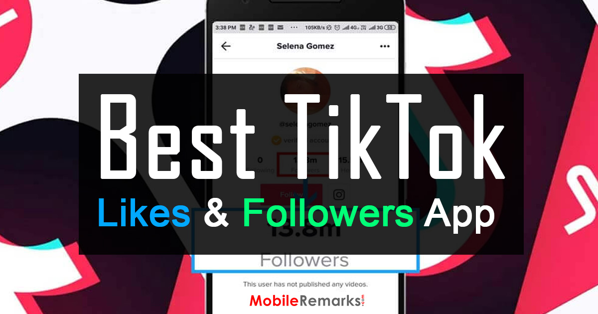 Top 10 Apps For TikTok Likes & Followers