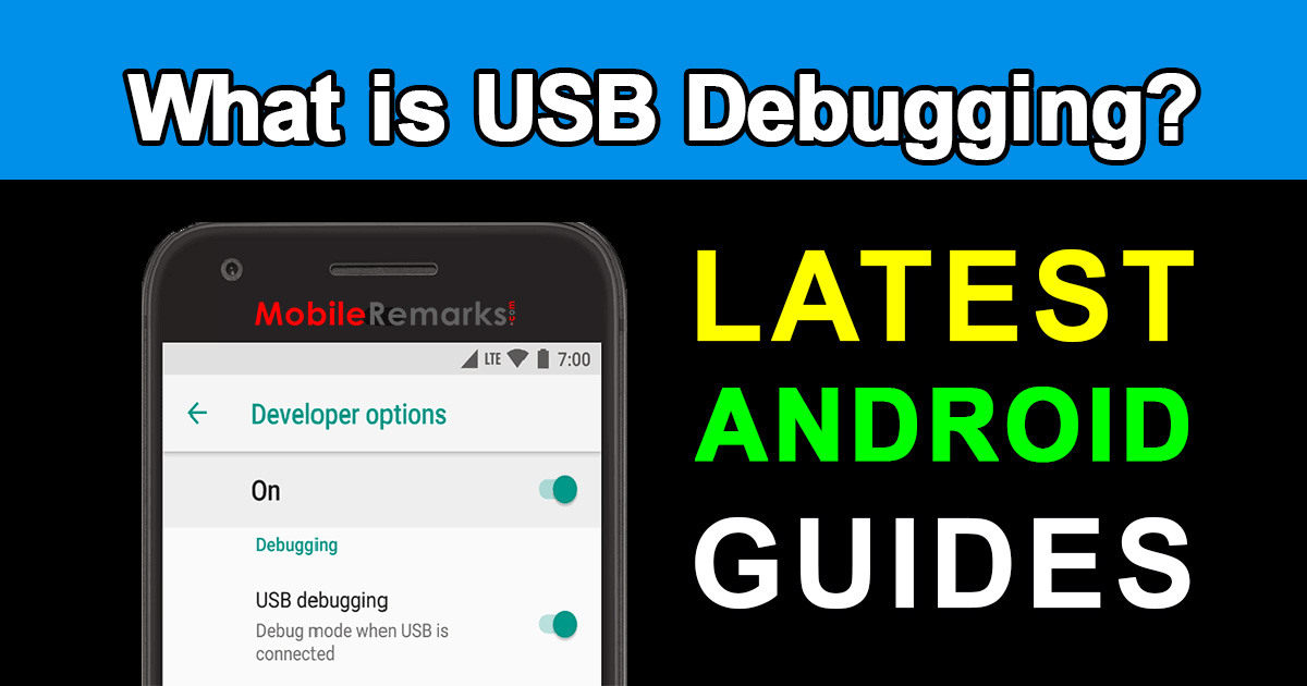 What is USB Debugging and How to Activate it