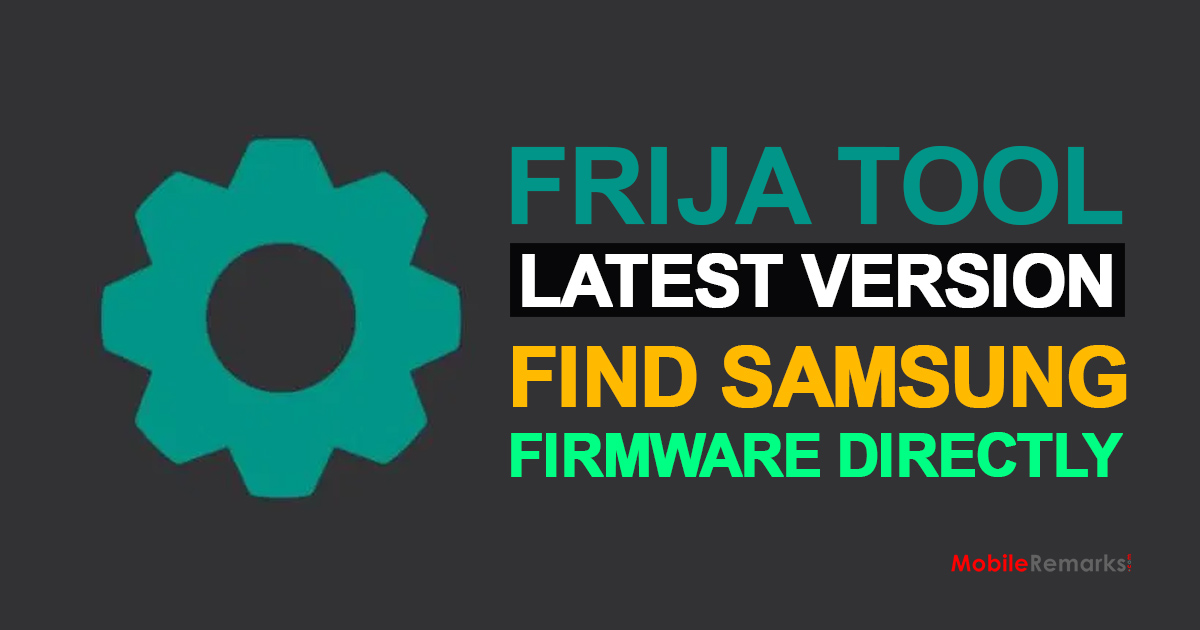 Frija Tool Free Download Find Samsung Firmware Directly