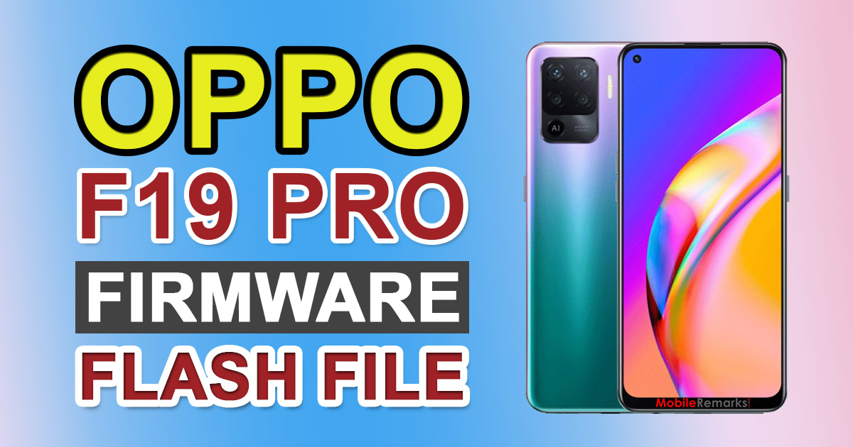Oppo F19 Pro CPH2285 Firmware Flash File