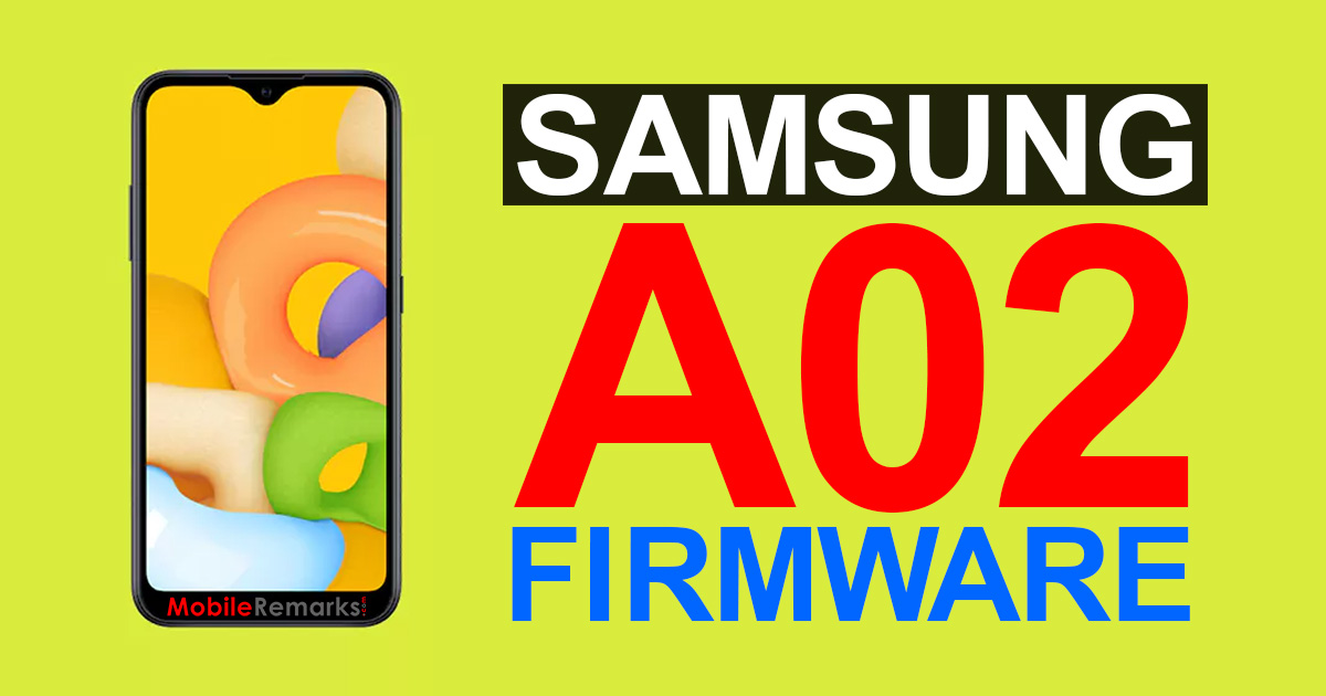 Samsung Galaxy A02 Firmware Flash File Download