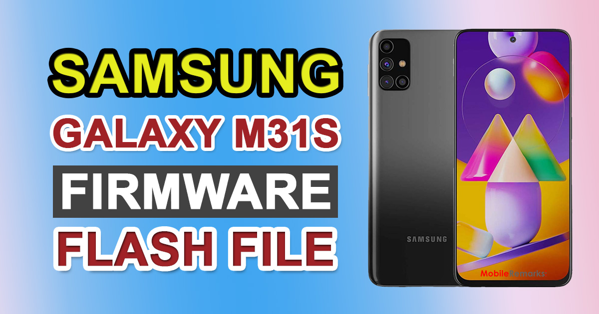 Samsung Galaxy M31S Firmware Flash File Download
