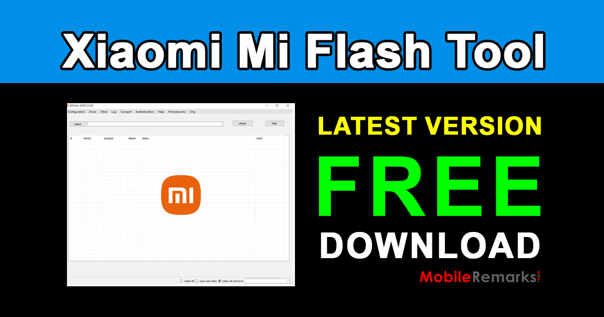 Xiaomi Mi Flash Tool Latest Version Free Download