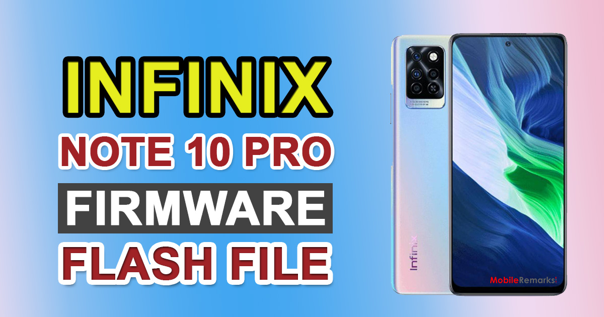 Infinix Note 10 Pro X695C Stock ROM (Firmware Guide)