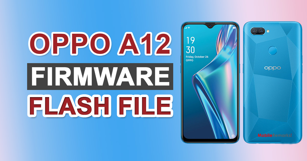 Oppo A12 CPH2083 Firmware Flash File