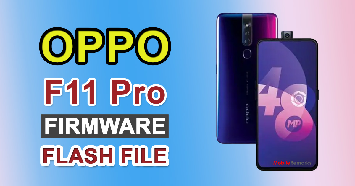 Oppo F11 Pro Firmware Flash File (Stock ROM)