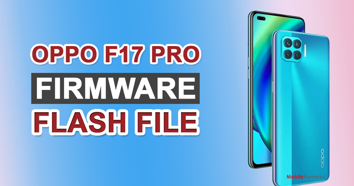 Oppo F17 Pro CPH2119 Firmware Flash File