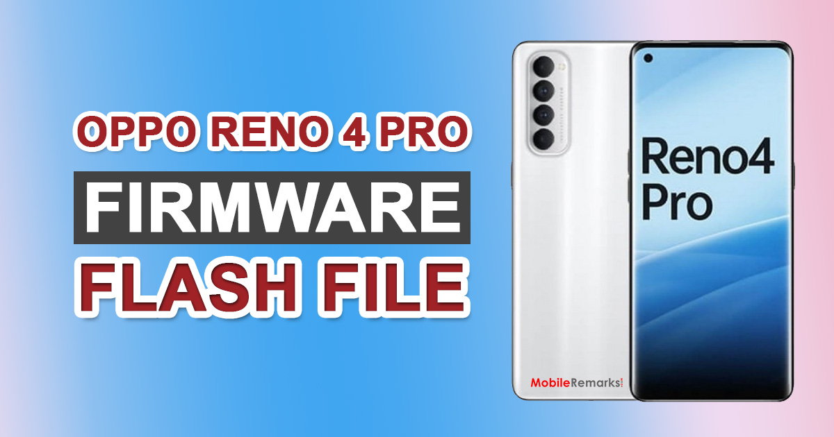 Oppo Reno 4 Pro CPH2109 Firmware Flash File