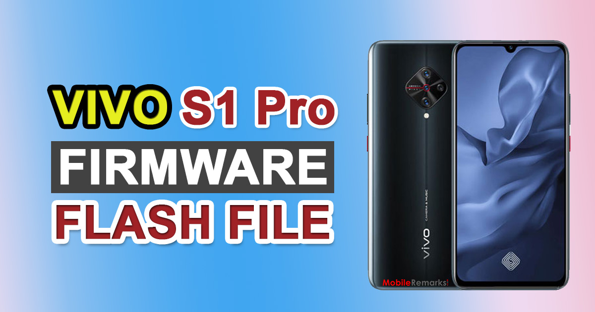 Vivo S1 Pro PD1945F Firmware Flash File (Stock ROM)