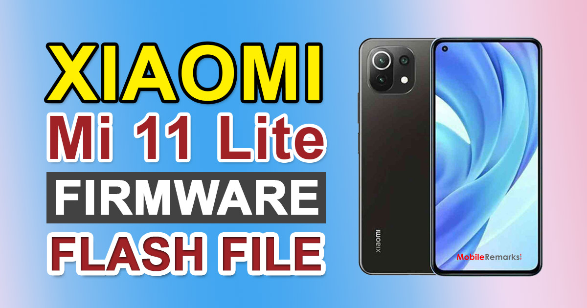Xiaomi Mi 11 Lite Stock ROM Firmware (Courbet)