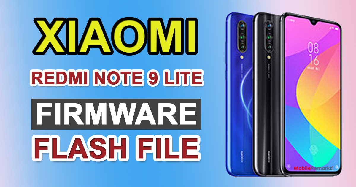 Xiaomi Redmi Note 9 Lite Firmware Flash File (Pyxis)