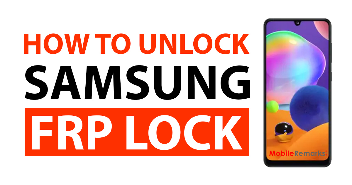How To Unlock FRP Lock On Samsung Smartphones