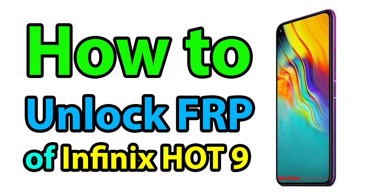 How To Unlock Infinix Hot 9 FRP Bypass Without PC