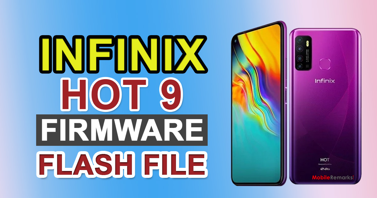 Infinix Hot 9 X655 Stock ROM (Firmware Flash File)