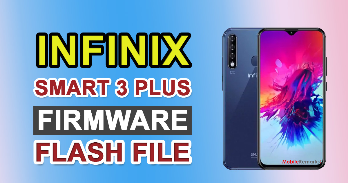 Infinix Smart 3 Plus X627 Firmware Flash File (Stock ROM)