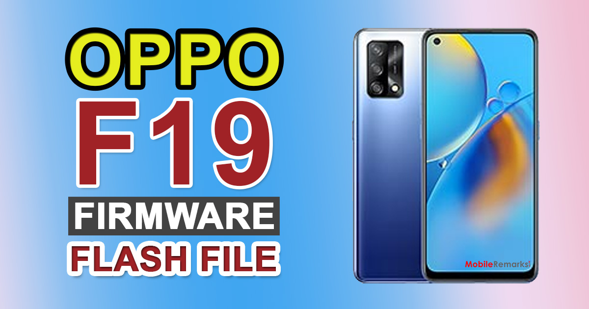 Oppo F19 Firmware Flash File (Stock ROM)