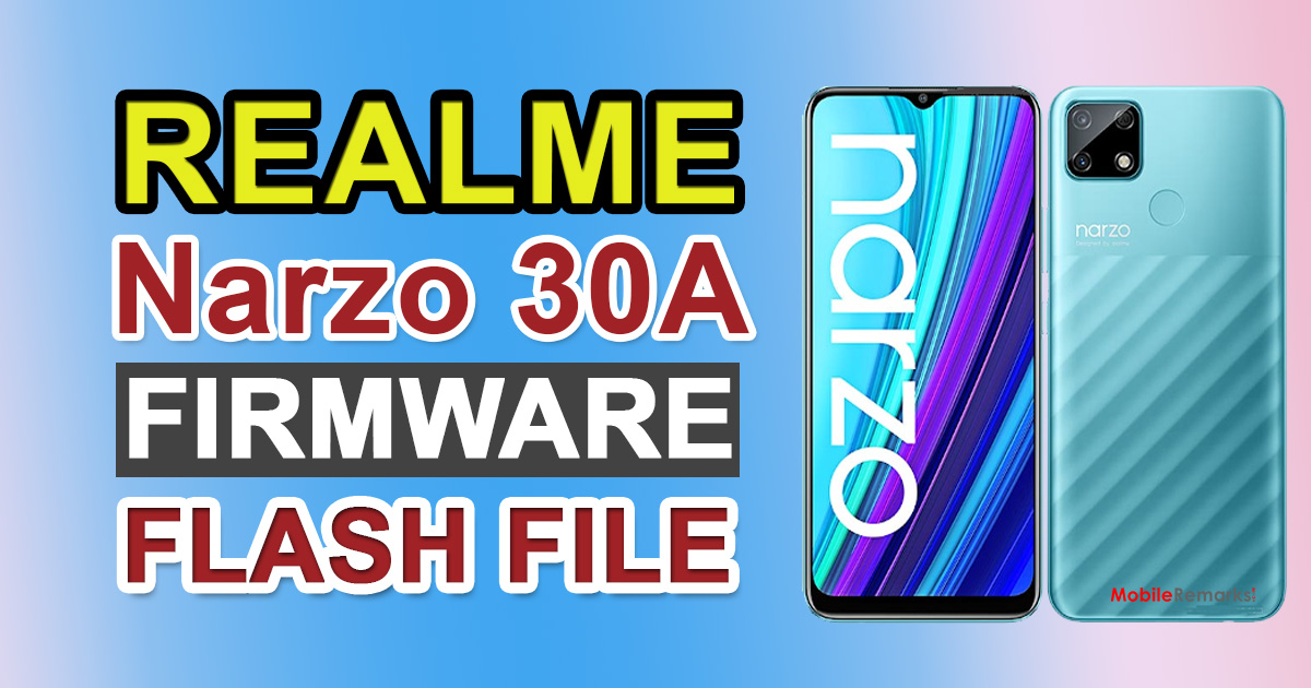 Realme Narzo 30A RMX3171 Stock ROM File (Firmware Flash)
