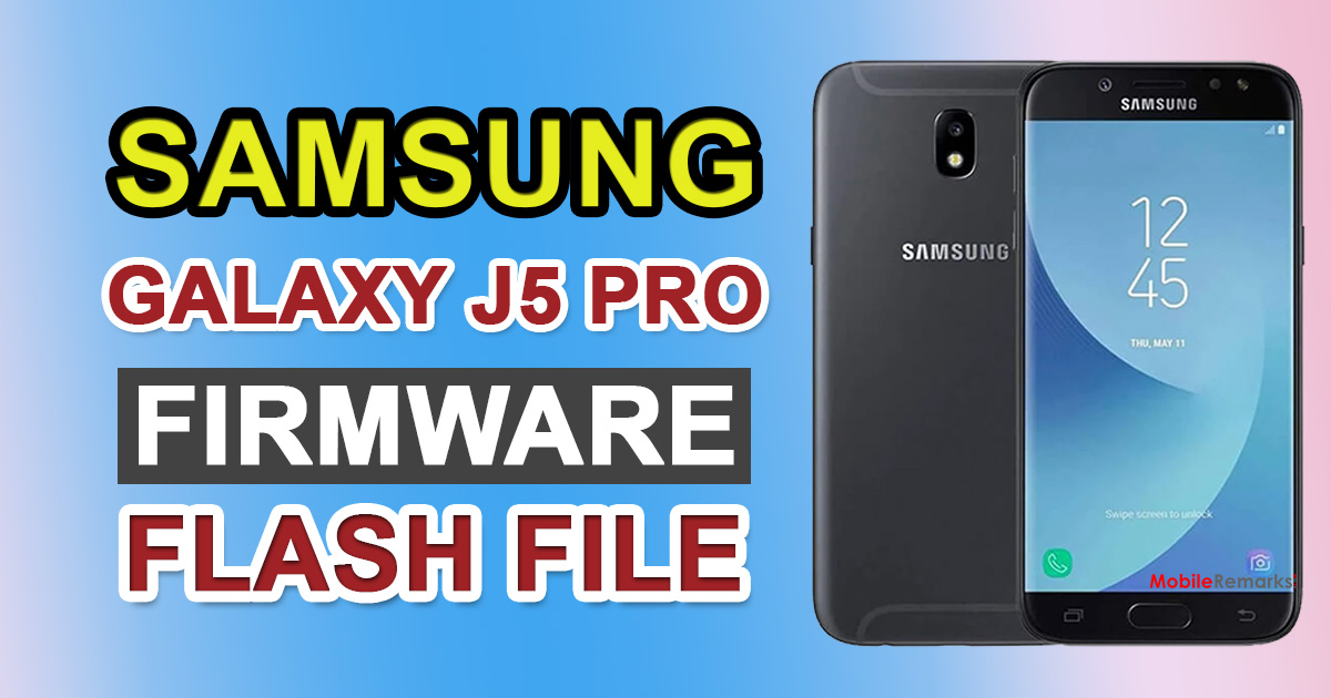 Samsung Galaxy J5 Pro Firmware Flash File (Stock ROM)