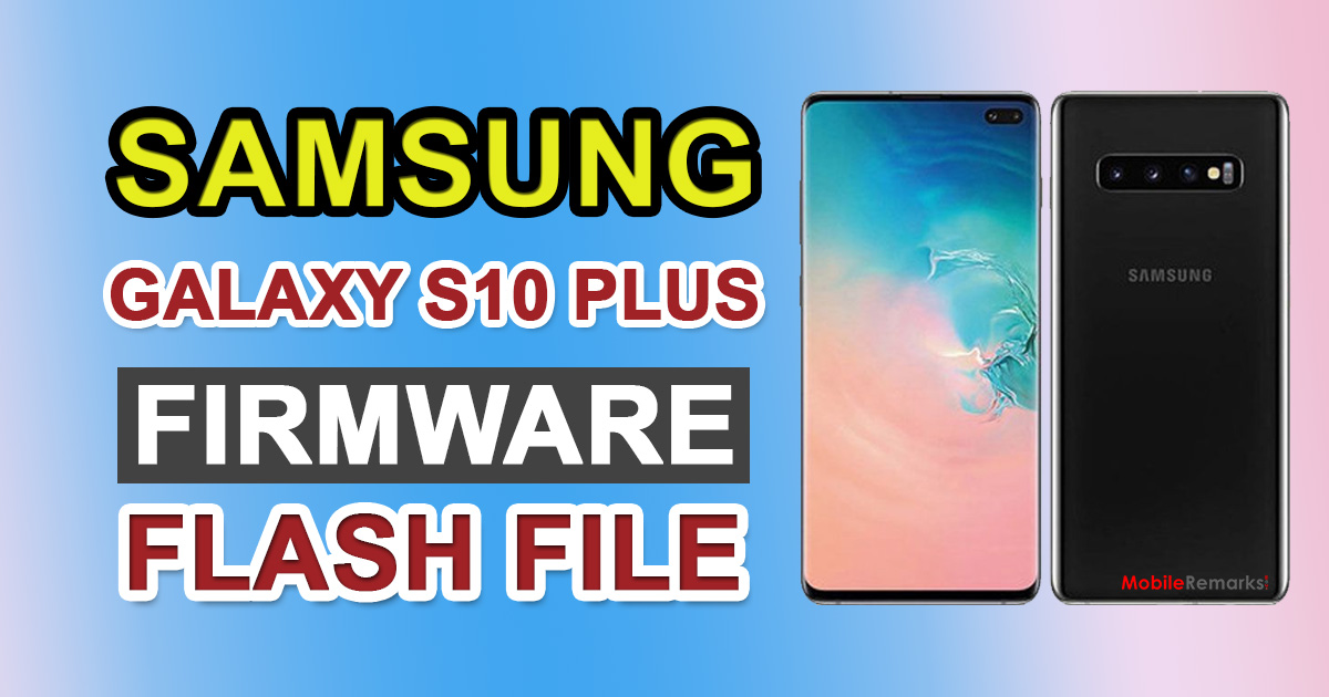 Samsung Galaxy S10 Plus SM-G975U Firmware Flash File (Stock ROM)