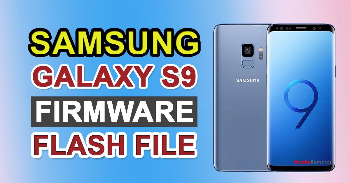Samsung Galaxy S9 SM-G965F Firmware Flash File (Stock ROM)