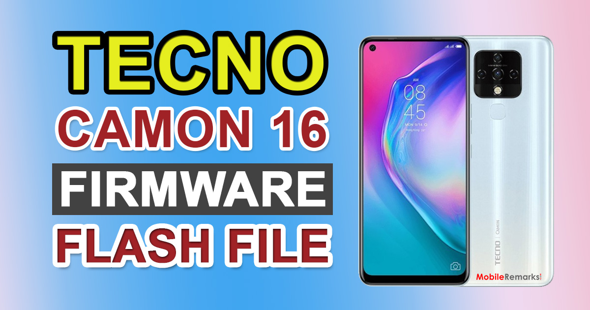 Tecno Camon 16 CE7 Firmware Flash File (Stock ROM Guide)