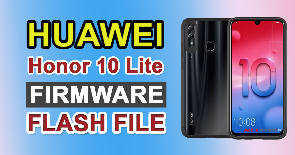 Huawei Honor 10 Lite Firmware Flash File (Stock ROM)