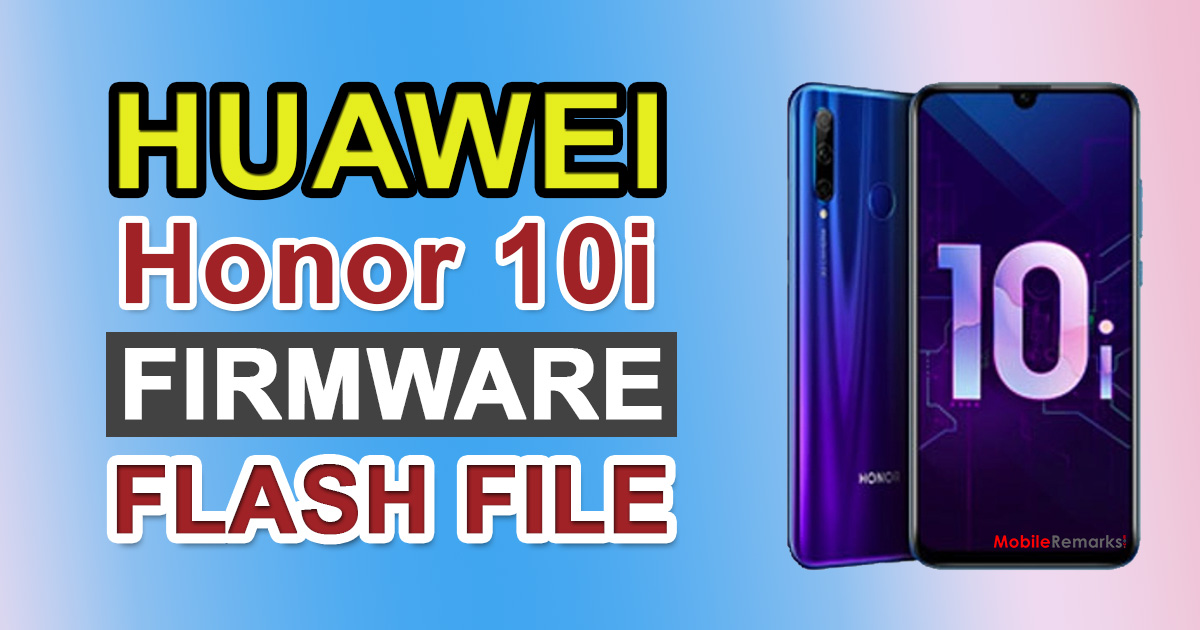 Huawei Honor 10i Firmware Flash File (Stock ROM)