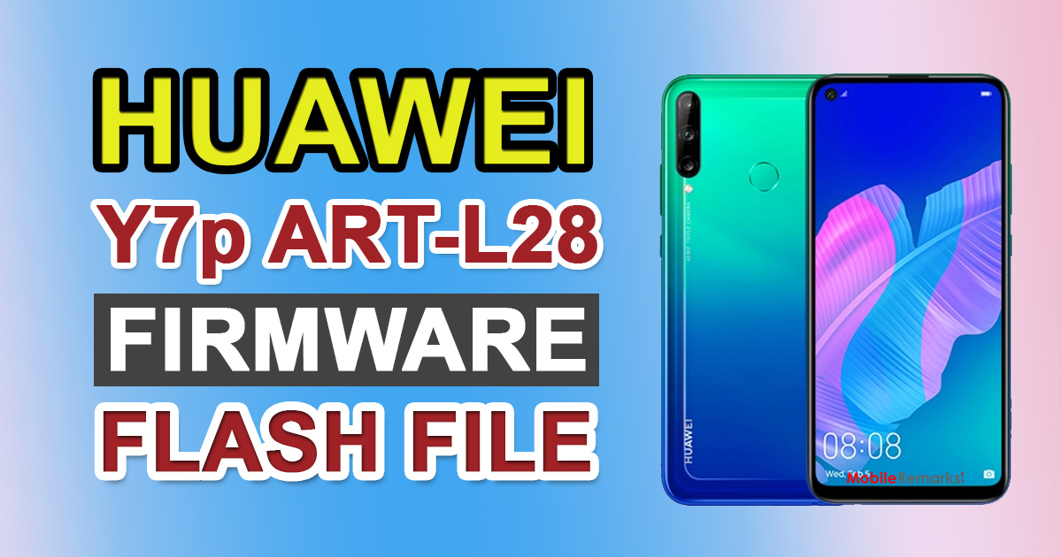 Huawei Y7p ART-L28 Firmware Flash File (Stock ROM)