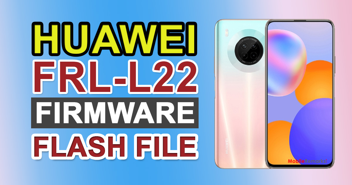 Huawei Y9a FRL-L22 Firmware Flash File (Stock ROM)