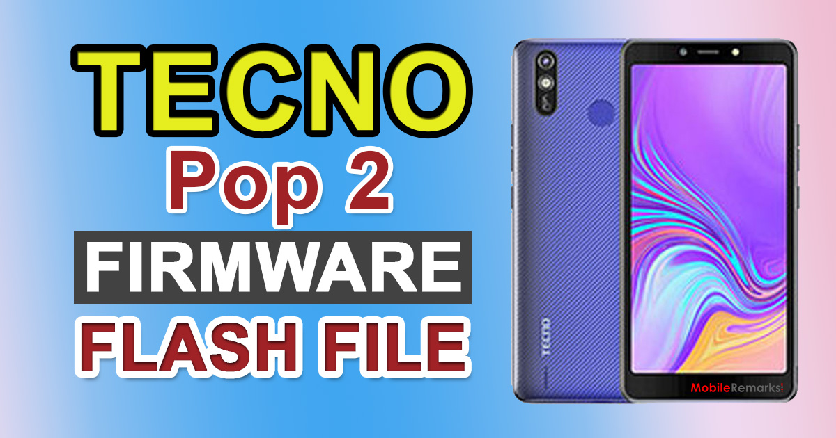 Tecno Pop 2 B1 Firmware Flash File (Stock ROM)