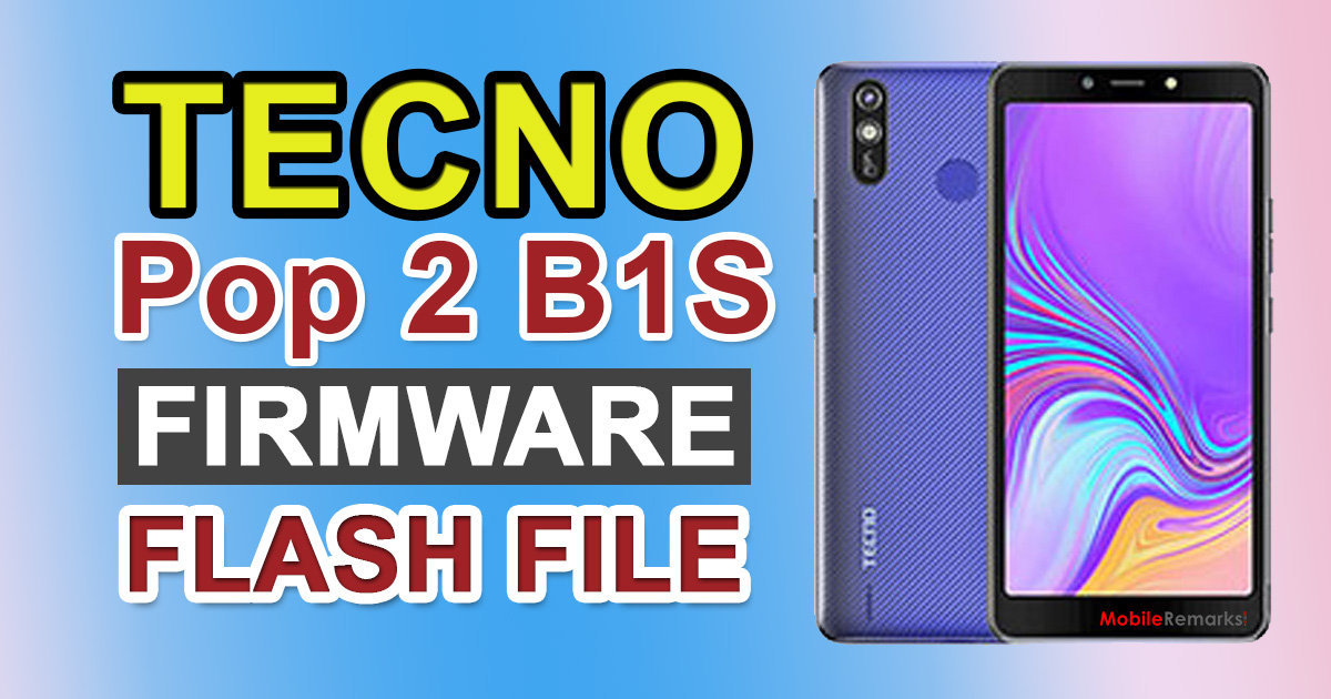 Tecno Pop 2 B1S Firmware Flash File (Stock ROM)