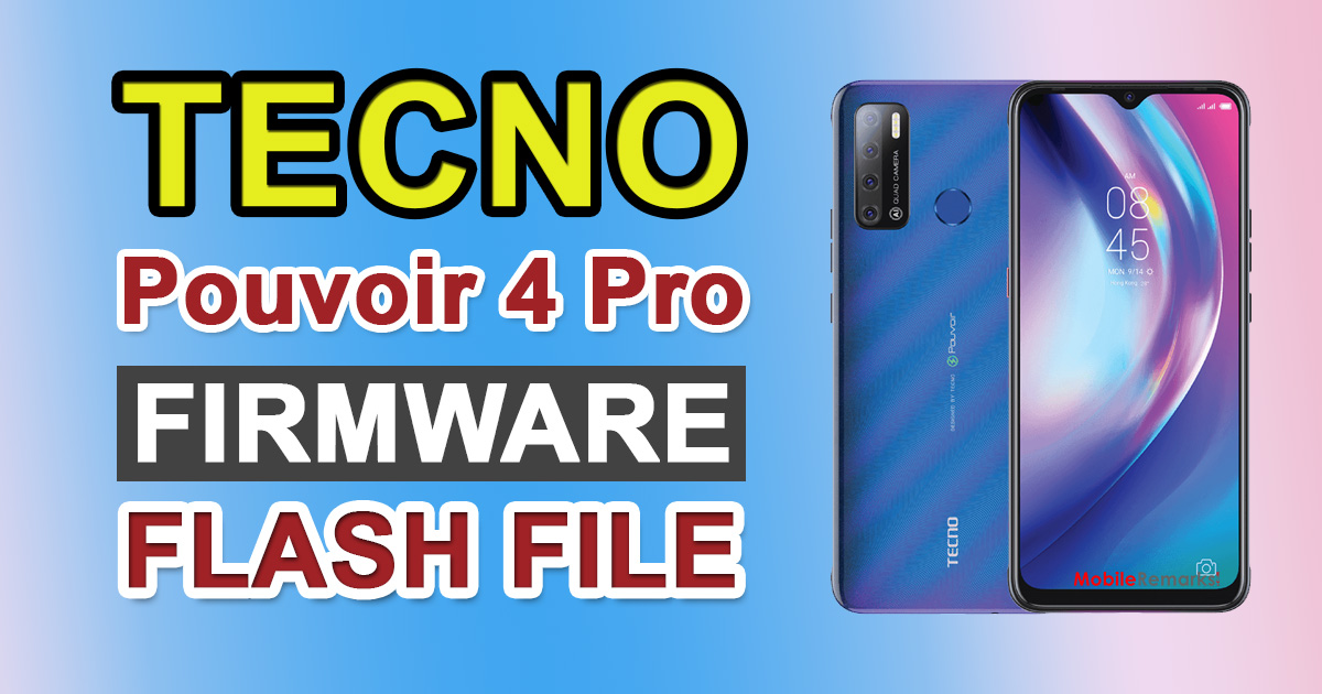Tecno Pouvoir 4 Pro LC8 Firmware Flash File