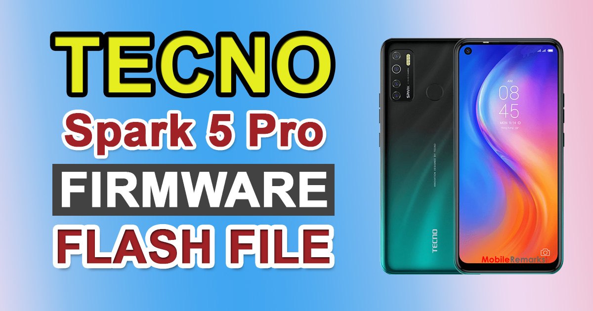 Tecno Spark 5 Pro Stock ROM (Firmware Guide)