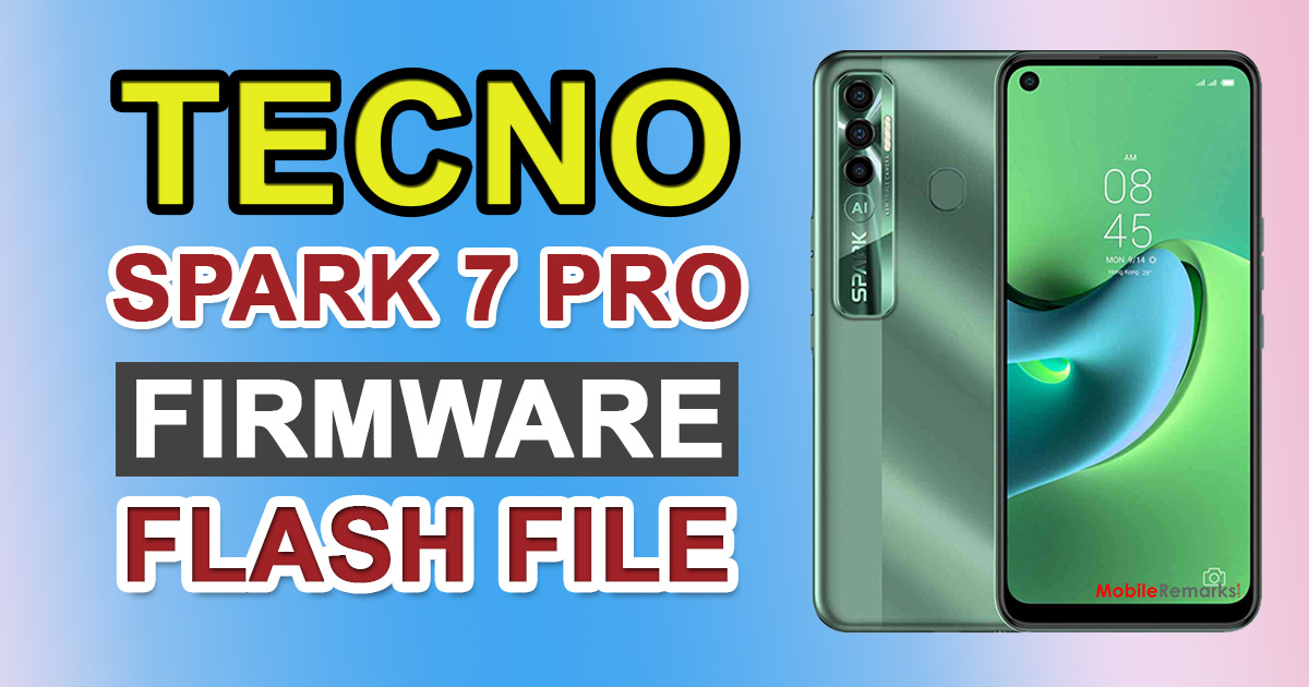 Tecno Spark 7 Pro KF8 Firmware Flash File (Stock ROM)
